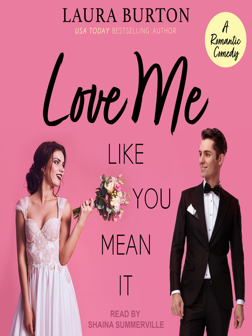 Title details for Love Me Like You Mean It by Laura Burton - Available